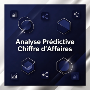 Analyse Prédictive Chiffre d'Affaires