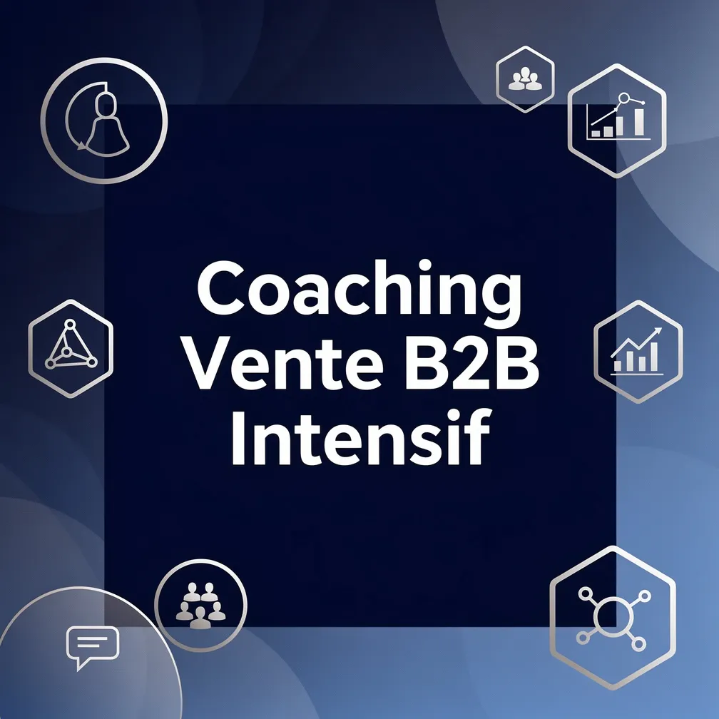 Coaching Vente B2B Intensif